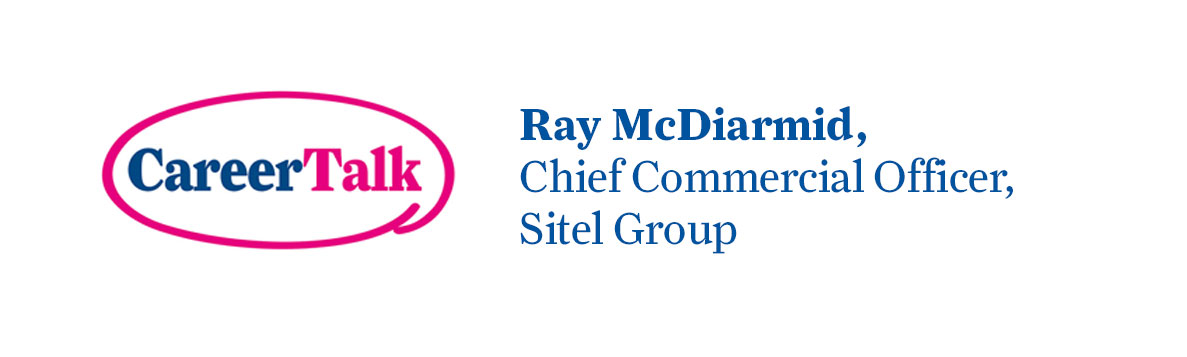 Kate Law chats to Ray McDiarmid, Chief Commercial Officer at Sitel Group all about Ray’s career.