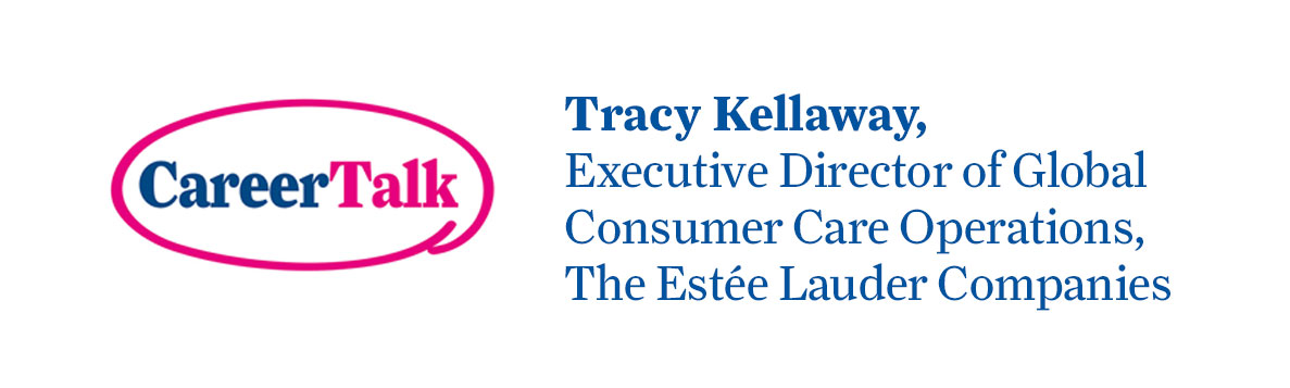 Leigh chats to Tracy Kellaway, Executive Director of Global Consumer Care Operations at The Estée Lauder Companies Inc. about her career